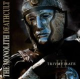 The Monolith Deathcult  - Trivmvirate